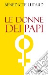 Le donne dei papi libro