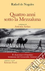 Quattro anni sotto la mezzaluna libro