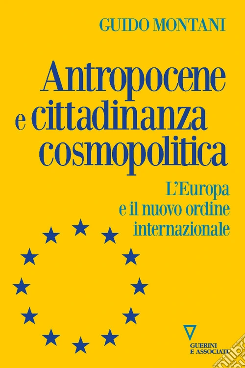 Antropocene e cittadinanza cosmopolitica. L'Europa e il nuovo ordine internazionale