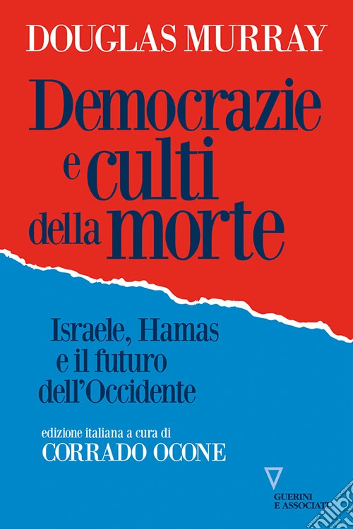 Democrazie e culti della morte. Israele, Hamas e il futuro dell'Occidente