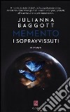 Memento. I sopravvissuti libro