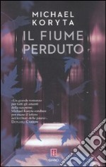 Il fiume perduto libro