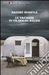 Le vacanze di un serial killer libro di Monfils Nadine