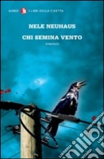 Chi semina vento libro