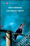 Chi semina vento libro