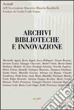 Archivi, biblioteche e innovazione