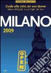 Milano 2009. Guida alla città che non dorme libro