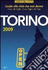 Torino 2009. Guida alla città che non dorme libro di Iacobelli L. (cur.)