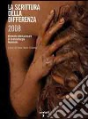 La scrittura della differenza 2008. Quarta edizione della Biennale internazionale di drammaturgia femminile libro