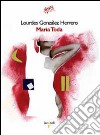 Maria Toda libro di Gonzalez Herrero Lourdes