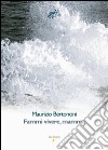 Fammi vivere mamma! libro