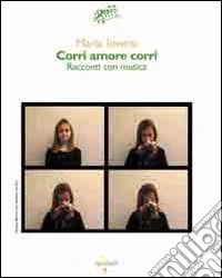 Corri amore corri