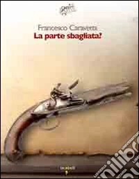 La parte sbagliata? libro