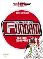 Mobile Suit Gundam. Trent'anni nello spazio libro