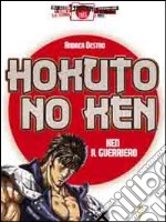 Hokuto no Ken. Ken il guerriero libro