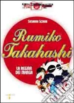 Rumiko Takahashi. La regina dei manga