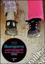 Buongiorno compagni! libro