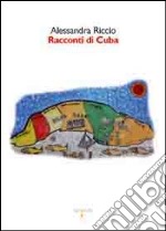 Racconti di Cuba libro