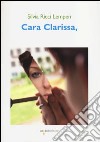 Cara Clarissa libro di Ricci Lempen Silvia