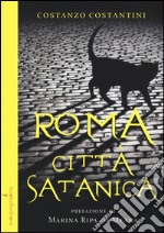 Roma città satanica libro