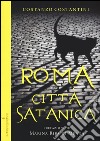 Roma città satanica libro di Costantini Costanzo