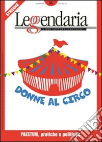 Leggendaria. Vol. 96: Donne al circo libro
