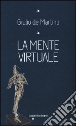 La mente virtuale libro