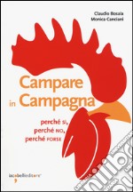 Campare in campagna. Perché sì, perché no, perché forse