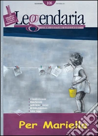 Leggendaria. Vol. 108: Per Mariella libro