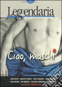 Leggendaria. Vol. 113: Ciao, maschi libro