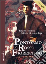 Pontormo e Rosso Fiorentino libro