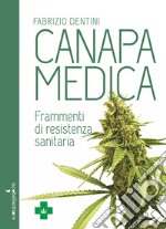 Canapa medica. Frammenti di resistenza sanitaria