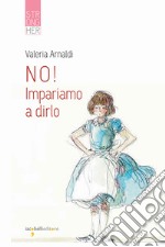 No! Impariamo a dirlo libro