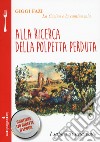 Alla ricerca della polpetta perduta. La cucina e la cantina mia libro