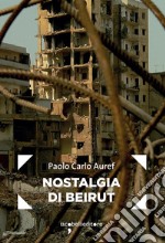 Nostalgia di Beirut libro