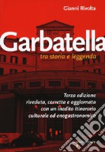 Garbatella tra storia e leggenda libro