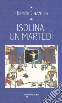 Isolina, un martedi