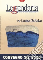 Leggendaria. Vol. 138: Per Louise DeSalvo libro