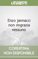 Enzo jannacci non ringrazia nessuno libro