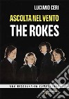 Ascolta nel vento. The Rokes libro