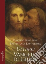 Ultimo Vangelo di Giuda libro