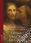 Ultimo Vangelo di Giuda libro