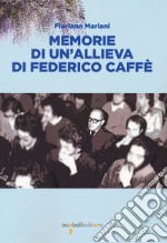 Memorie di un'allieva di Federico Caffè