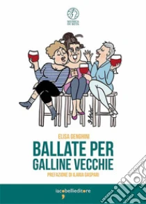 Ballate per galline vecchie