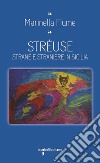 Streuse. Strane e straniere in Sicilia libro
