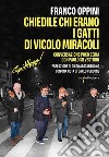 Chiedile chi erano i Gatti di Vicolo Miracoli (Capitttooo)! Conversazione poco seria con Paolo Silvestrini libro