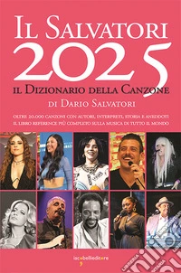 Il Salvatori 2025. Il dizionario della canzone libro