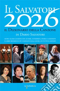 Il Salvatori 2026. Il dizionario della canzone libro