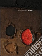 Collezione Burri. Ediz. italiana e inglese libro