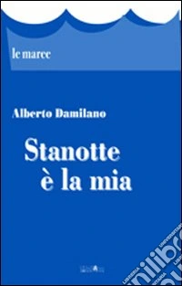 Stanotte è la mia